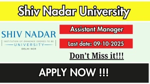 Shiv Nadar University Assistant Manager Recruitment 2025 - Apply Online