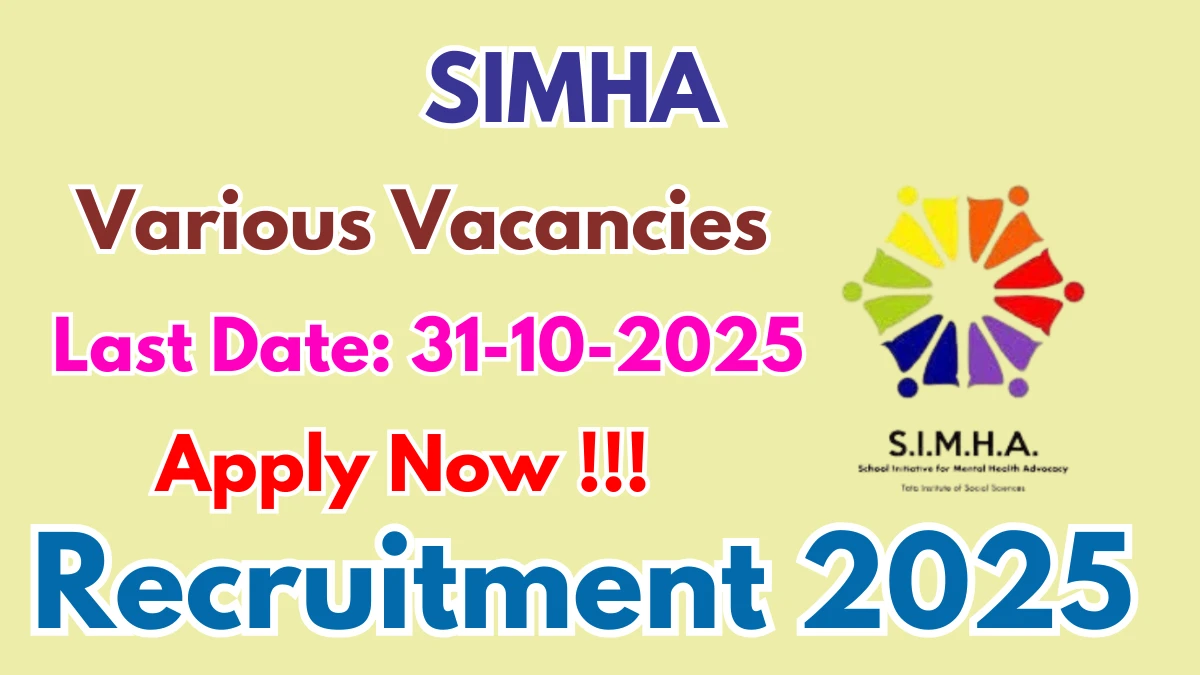 SIMHA Recruitment 2025 - Apply Offline for 04 Project Coordinator, Programme Officer and More Posts SIMHA Recruitment 2025 - Apply Offline for 04 Project Coordinator, Programme Officer and More Posts