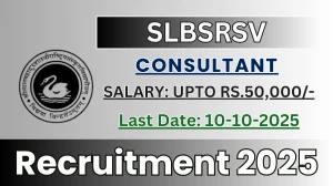 SLBSRSV Consultant Recruitment 2025 - Apply Offline