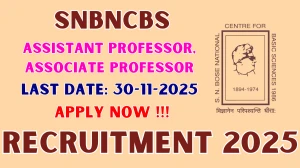 SNBNCBS Recruitment 2025 - Apply Offline for Assistant Professor, Associate Professor Posts