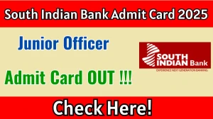 South Indian Bank Junior Officer Admit Card 2025 OUT Download Hall Ticket at southindianbank.com South Indian Bank Junior Officer Admit Card 2025 OUT Download Hall Ticket at southindianbank.com