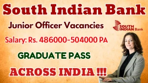 South Indian Bank Junior Officer Recruitment 2025 - Apply Online South Indian Bank Junior Officer Recruitment 2025 - Apply Online