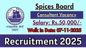 Spices Board Consultant Recruitment 2025 – Walk in