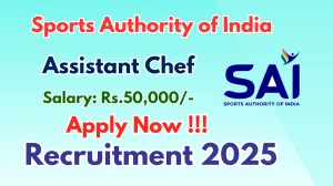 Sports Authority of India Assistant Chef Recruitment 2025 - Apply Online