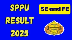 SPPU Result 2025 Out at unipune.ac.in Direct Link to Download SE and FE Result