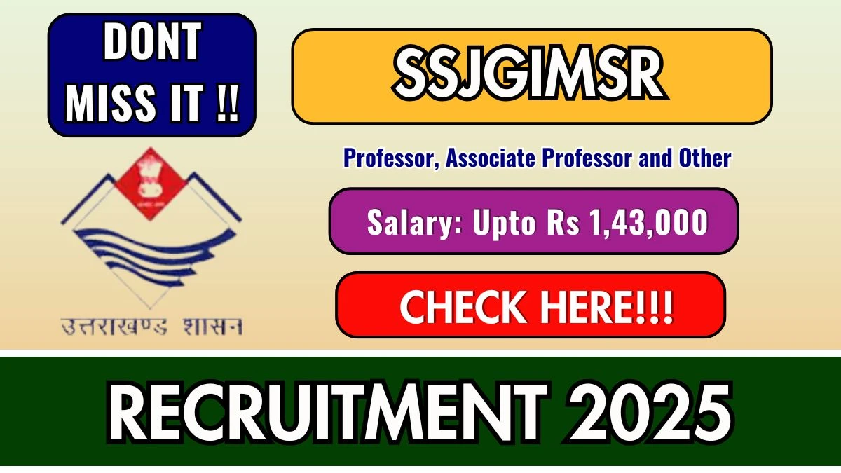 SSJGIMSR Recruitment 2025 – Walk in for 88 Professor, Associate Professor and Other Posts