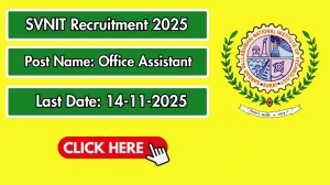 SVNIT Office Assistant Recruitment 2025 - Apply Offline