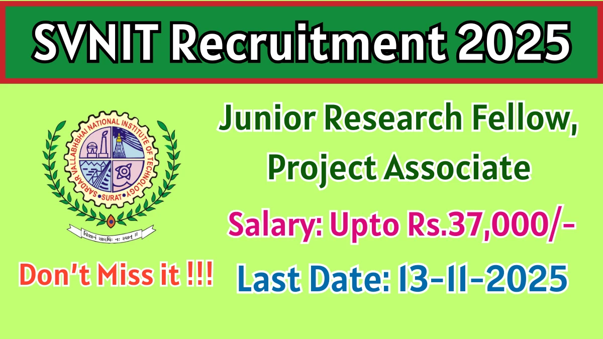 SVNIT Recruitment 2025 - Apply Offline for 02 Junior Research Fellow, Project Associate Posts SVNIT Recruitment 2025 - Apply Offline for 02 Junior Research Fellow, Project Associate Posts