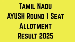Tamil Nadu AYUSH Round 1 Seat Allotment Result 2025 Out at tnhealth.tn.gov.in Direct Link to Download Result
