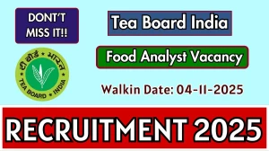 Tea Board India Food Analyst Recruitment 2025 – Walk in for 1 Posts