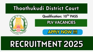 Thoothukudi District Court Para Legal Volunteers Recruitment 2025 - Apply Offline for 37 Posts Thoothukudi District Court Para Legal Volunteers Recruitment 2025 - Apply Offline for 37 Posts