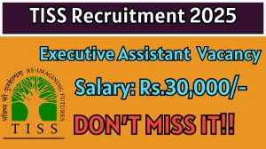 TISS Executive Assistant Recruitment 2025 - Apply Online for 1 Posts