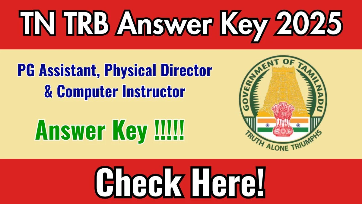 TN TRB Answer Key 2025 – Download PG Assistant, Physical Director & Computer Instructor Answer Key at trb.tn.gov.in