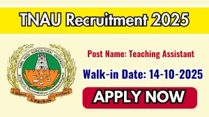 TNAU Teaching Assistant Recruitment 2025 – Walk in