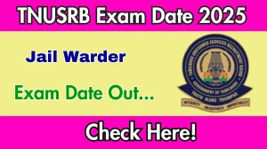 TNUSRB Jail Warder Exam Date 2025 Out for 180 Posts at tnusrb.tn.gov.in Check Details Here TNUSRB Jail Warder Exam Date 2025 Out for 180 Posts at tnusrb.tn.gov.in Check Details Here