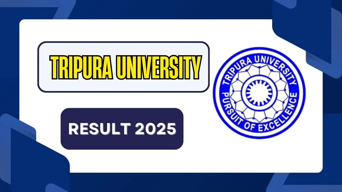Tripura University Result 2025 Out at tripurauniv.ac.in Direct Link to Download 2nd, 4th, 7th Sem Result Tripura University Result 2025 Out at tripurauniv.ac.in Direct Link to Download 2nd, 4th, 7th Sem Result