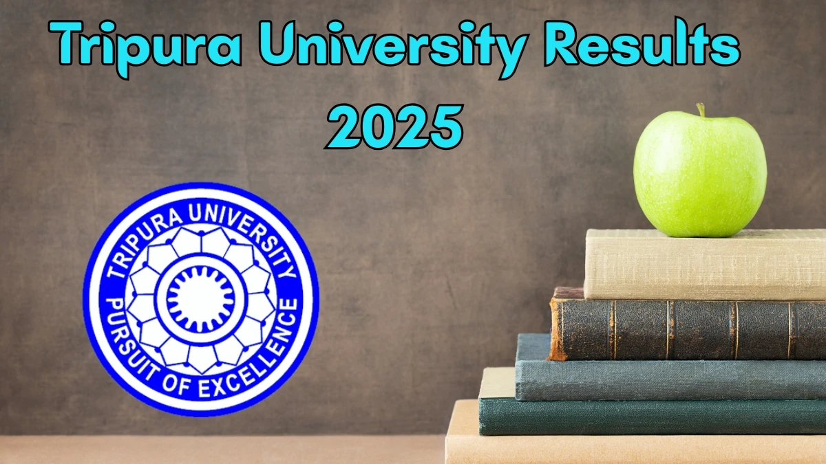 Tripura University Result 2025 Out at tripurauniv.ac.in Direct Link to Download UG and PG Course Result Tripura University Result 2025 Out at tripurauniv.ac.in Direct Link to Download UG and PG Course Result