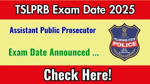 TSLPRB Assistant Public Prosecutor Exam Date 2025 Out for 118 Posts at tgprb.in Check Details Here TSLPRB Assistant Public Prosecutor Exam Date 2025 Out for 118 Posts at tgprb.in Check Details Here