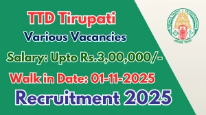 TTD Tirupati Recruitment 2025 – Walk in for 06 Paediatrician, Duty Medical Officer and More Posts