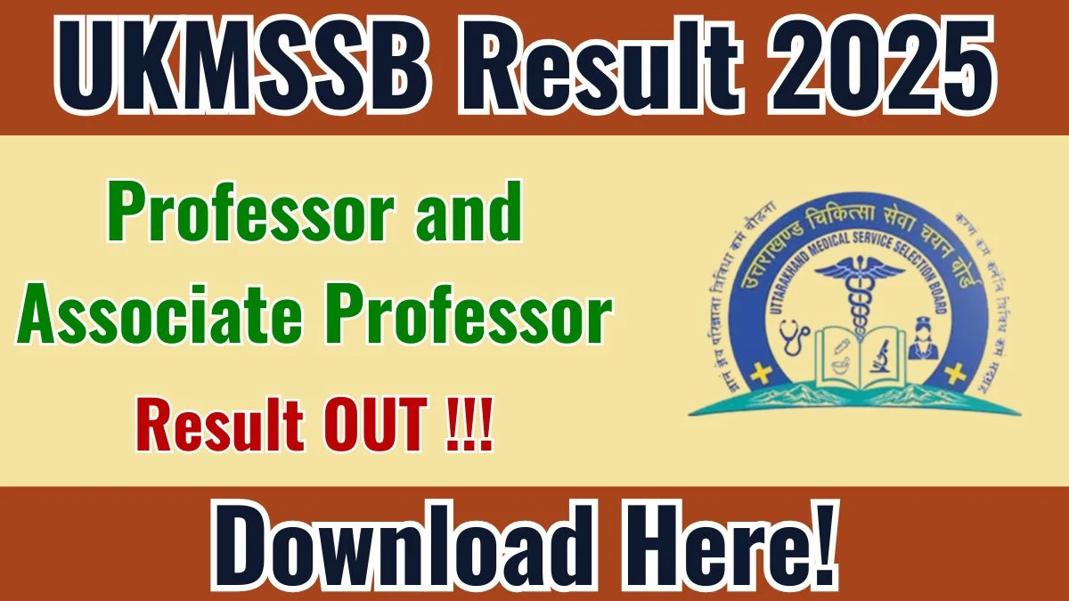 UKMSSB Professor and Associate Professor Result 2025 Out at ukmssb.org, Direct Link to Download Result PDF Here