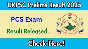 UKPSC PCS Prelims Result 2025 Out at psc.uk.gov.in, Direct Link to Download Result PDF Here