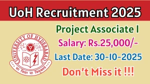 UoH Project Associate I Recruitment 2025 - Apply Offline