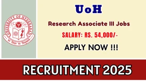 UoH Research Associate III Recruitment 2025 - Apply Offline for 01 Posts UoH Research Associate III Recruitment 2025 - Apply Offline for 01 Posts