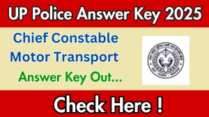 UP Police Chief Constable Motor Transport Answer Key 2025 Out uppbpb.gov.in Download Answer Key Here