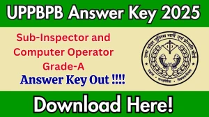 UPPBPB Sub-Inspector and Computer Operator Grade-A Answer Key 2025 Out uppbpb.gov.in Download Answer Key Here