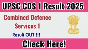 UPSC CDS 1 Result 2025 Out at upsc.gov.in, Direct Link to Download Result PDF Here
