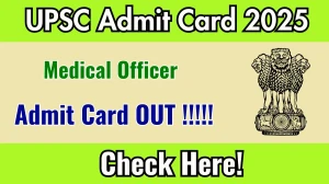 UPSC Medical Officer Admit Card 2025 OUT Download Hall Ticket at upsc.gov.in UPSC Medical Officer Admit Card 2025 OUT Download Hall Ticket at upsc.gov.in