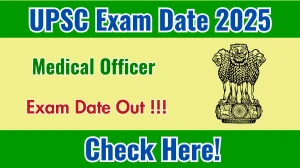 UPSC Medical Officer Exam Date 2025 Announced at upsc.gov.in Exam details here UPSC Medical Officer Exam Date 2025 Announced at upsc.gov.in Exam details here