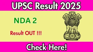 UPSC NDA 2 Result 2025 Out at upsc.gov.in, Direct Link to Download Result PDF Here