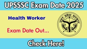UPSSSC Health Worker Exam Date 2025 Out for 5272 Posts at upsssc.gov.in Check Details Here UPSSSC Health Worker Exam Date 2025 Out for 5272 Posts at upsssc.gov.in Check Details Here