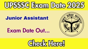 UPSSSC Junior Assistant Exam Date 2025 Out for 3284 Posts at upsssc.gov.in Check Details Here UPSSSC Junior Assistant Exam Date 2025 Out for 3284 Posts at upsssc.gov.in Check Details Here