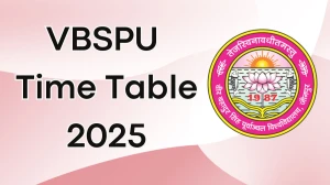 VBSPU Time Table 2025 Announced @ vbspu.ac.in Details Here