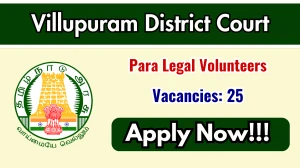 Villupuram District Court Para Legal Volunteers Recruitment 2025 - Apply Offline for 24 Posts Villupuram District Court Para Legal Volunteers Recruitment 2025 - Apply Offline for 24 Posts