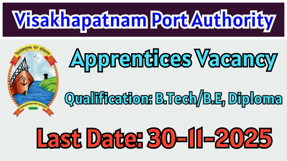 Visakhapatnam Port Authority Apprentices Recruitment 2025 - Apply Online for 58 Posts Visakhapatnam Port Authority Apprentices Recruitment 2025 - Apply Online for 58 Posts