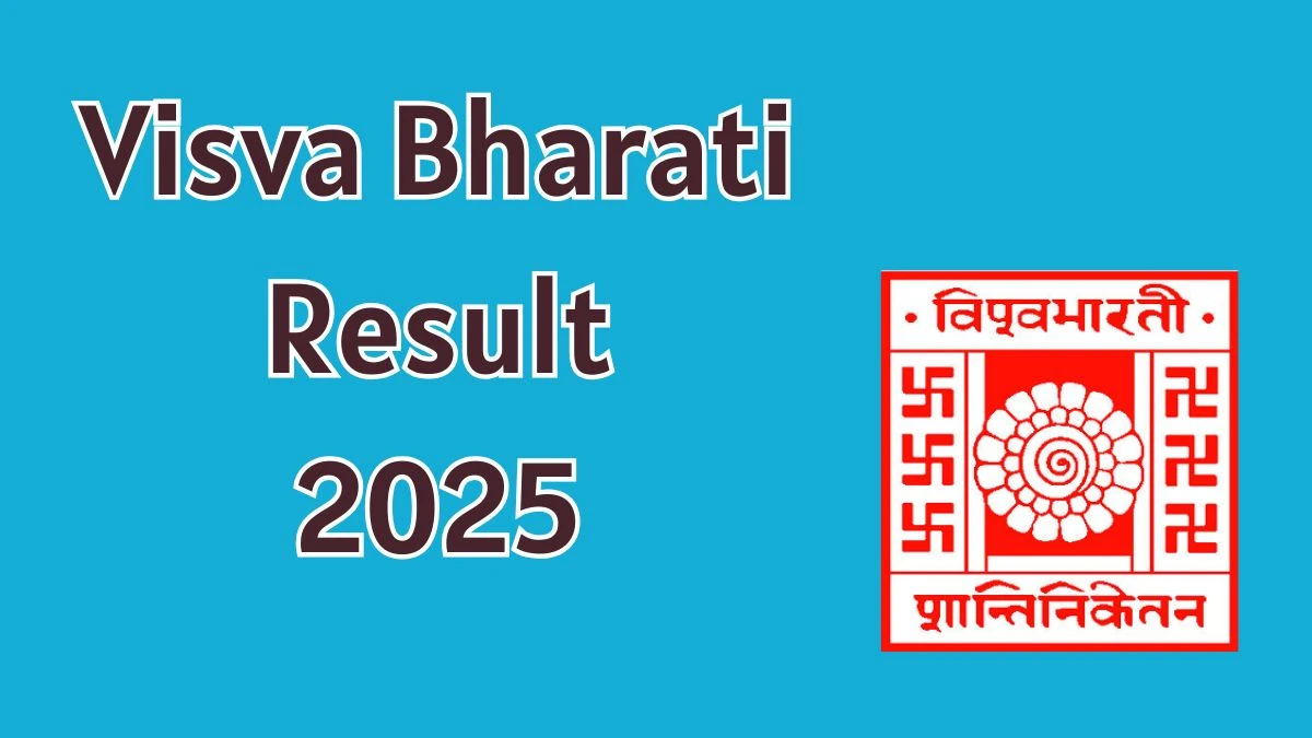 Visva Bharati Result 2025 Out at visvabharati.ac.in Direct Link to Download Result Visva Bharati Result 2025 Out at visvabharati.ac.in Direct Link to Download Result