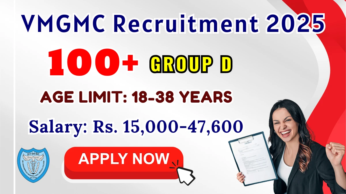 VMGMC Group D Recruitment 2025 - Apply Online for 153 Posts VMGMC Group D Recruitment 2025 - Apply Online for 153 Posts