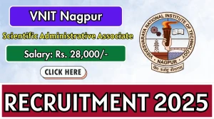 VNIT Nagpur Scientific Administrative Associate Recruitment 2025 – Walk in VNIT Nagpur Scientific Administrative Associate Recruitment 2025 – Walk in
