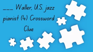 ___ Waller, U.S. jazz pianist Crossword Clue Irish Daily Mail Quick 4 letters Answer