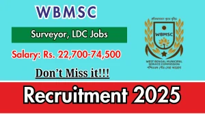 WBMSC Recruitment 2025 - Apply Online for 03 Surveyor, LDC Posts