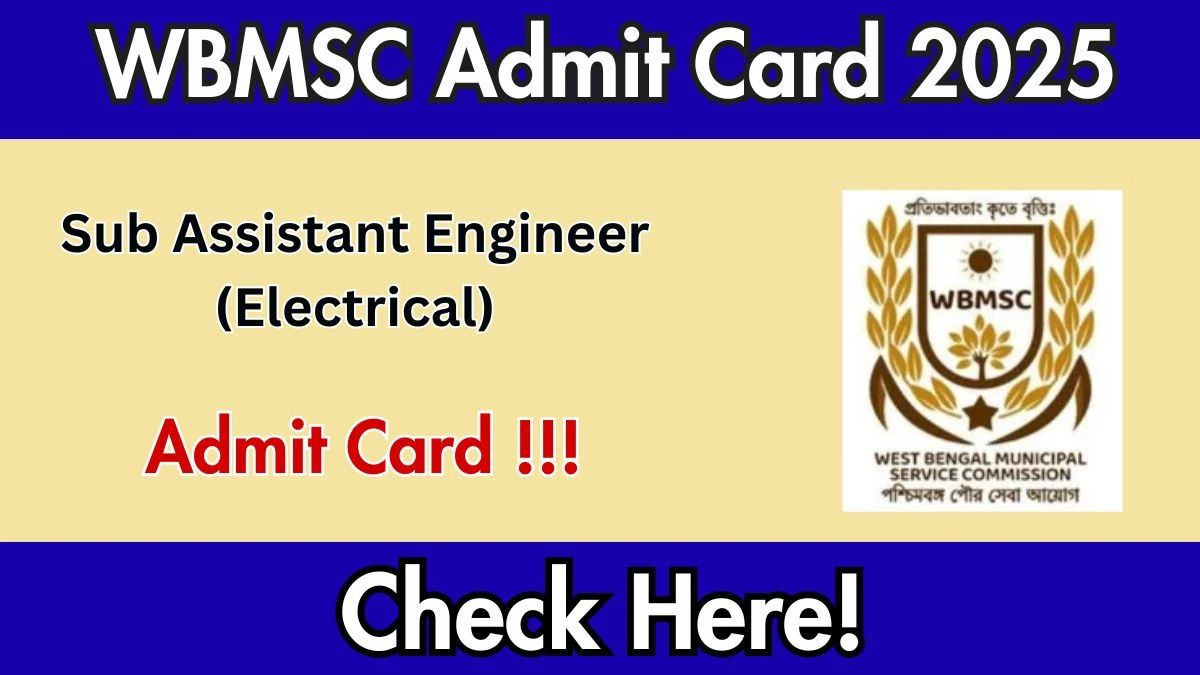 WBMSC Sub Assistant Engineer (Electrical) Admit Card 2025 – Download at mscwb.org
