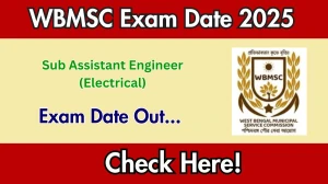 WBMSC Sub Assistant Engineer (Electrical) Exam Date 2025 Announced at mscwb.org Exam details here WBMSC Sub Assistant Engineer (Electrical) Exam Date 2025 Announced at mscwb.org Exam details here