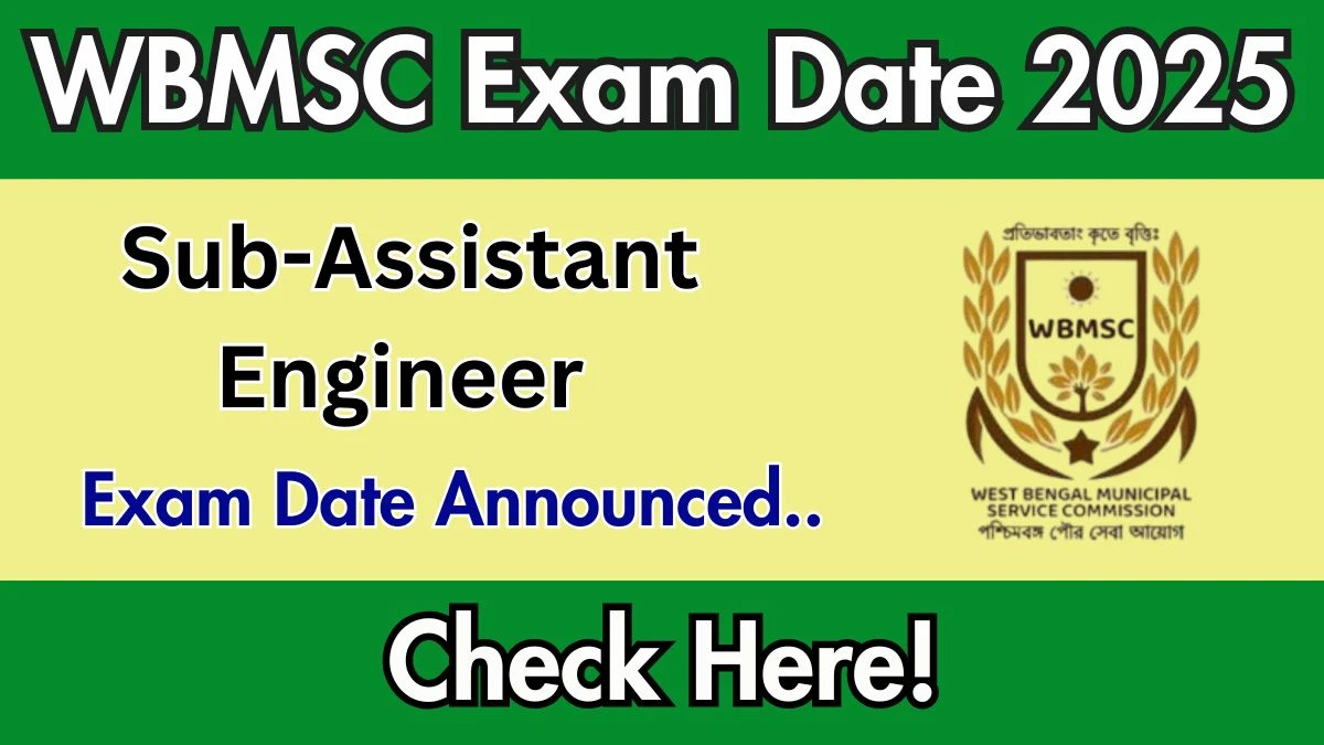 WBMSC Sub-Assistant Engineer (Civil) Exam Date 2025 Announced at mscwb.org Exam details here