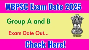 WBPSC Group A & B Exam Date 2025 Announced at psc.wb.gov.in Exam details here