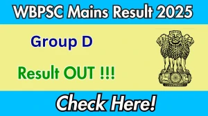WBPSC Group D Mains Result 2025 Declared: Download at psc.wb.gov.in WBPSC Group D Mains Result 2025 Declared: Download at psc.wb.gov.in