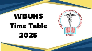 WBUHS Time Table 2025 Announced For Pharm.D @ wbuhs.ac.in Details Here