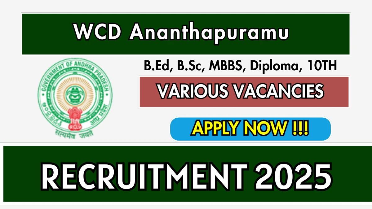 WCD Ananthapuramu Recruitment 2025 - Apply Offline for 03 Ayah, Teacher and More Posts WCD Ananthapuramu Recruitment 2025 - Apply Offline for 03 Ayah, Teacher and More Posts